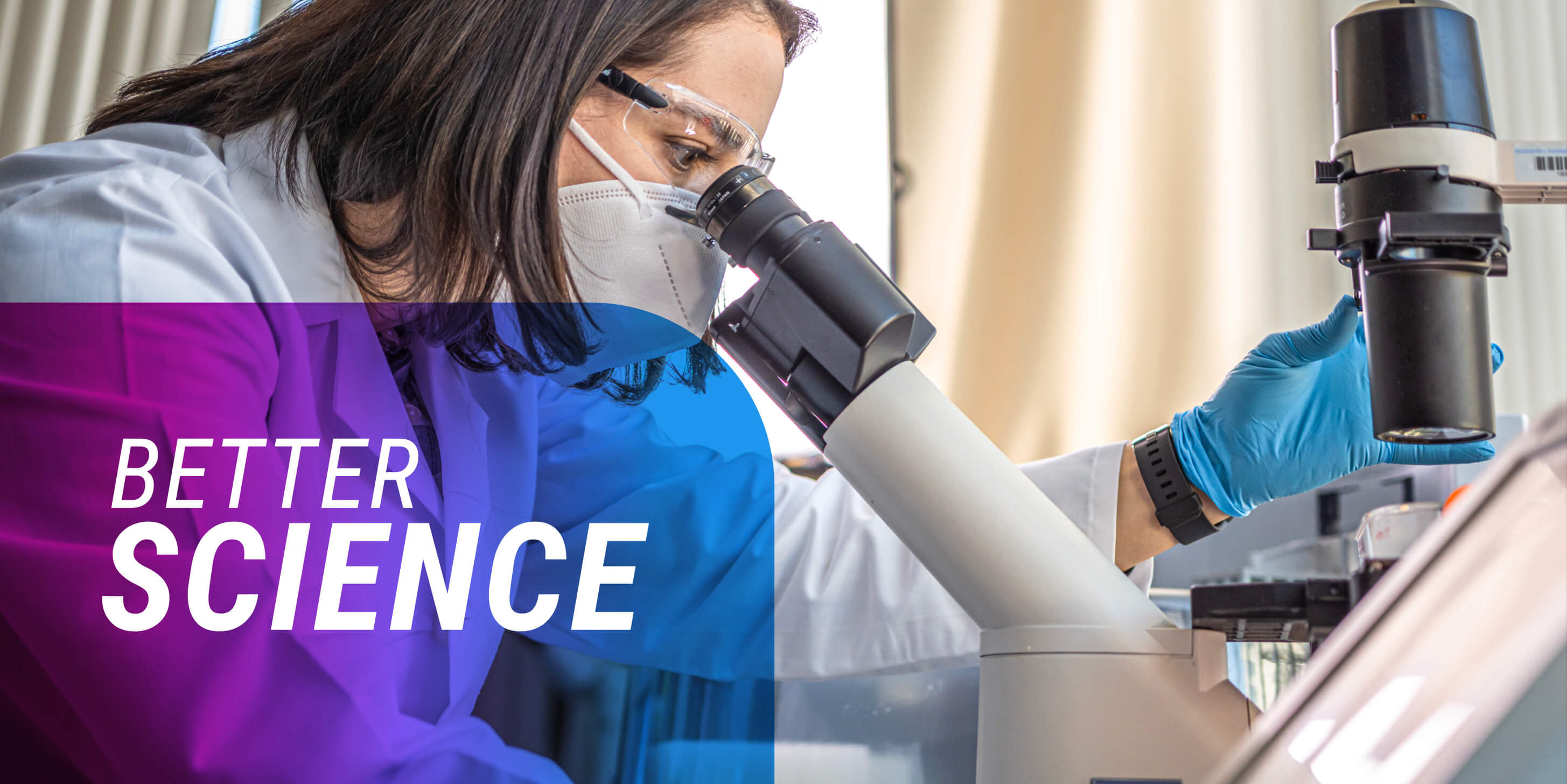 'Better Science' text over an image of a female scientist looking through a microscope.